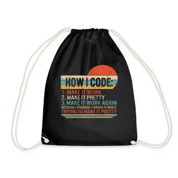 Programmierer-Shirt, Wie ich Code 1 mache, damit es funktioniert 2 - Turnbeutel - Schwarz - Vorne