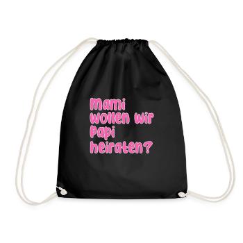Mama Papa Heiraten Spruch - Turnbeutel - Schwarz - Vorne