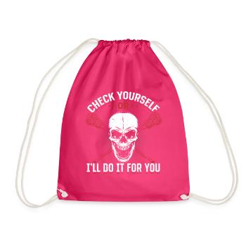 Check Yourself Or I'll Do It For You - Funny Lacro - Turnbeutel - Fuchsia - Vorne