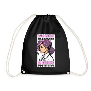 Women In Science Bring Positivity STEM Scientist - Drawstring Bag - black - Front