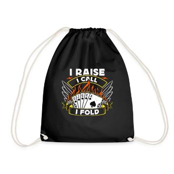 Poker Dice I Raise I Call I Fold Card Game Gambler - Drawstring Bag - black - Front