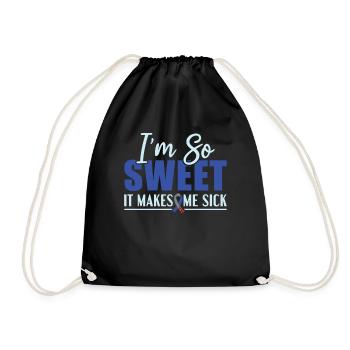 I'm So Sweet It Makes Me Sick - Diabetics - Drawstring Bag - black - Front