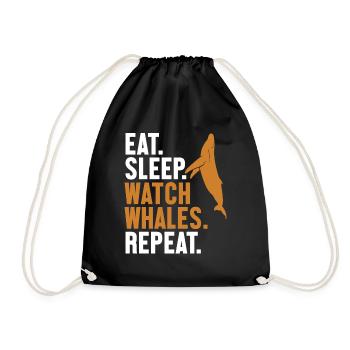 Eat Sleep Watch Whales Repeat Cetacea Watcher - Drawstring Bag - black - Front