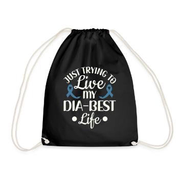 Just Trying To Live My Dia-Best Life - Diabetes - Drawstring Bag - black - Front