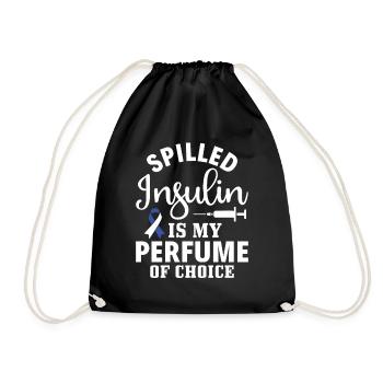 Spilled Insulin Is My Perfume Of Choice Diabetes - Drawstring Bag - black - Front