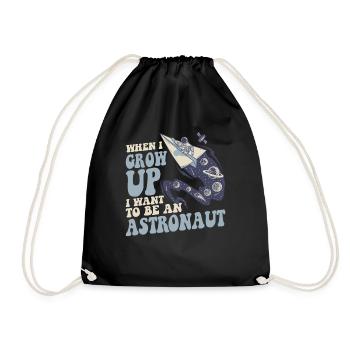 When I Grow Up I Want To Be An Astronaut - Turnbeutel - Schwarz - Vorne