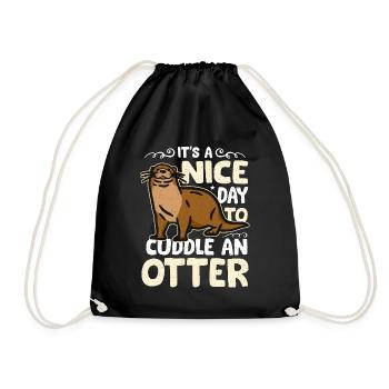 Otter It's A Nice Day To Cuddle An Otter Animals - Turnbeutel - Schwarz - Vorne