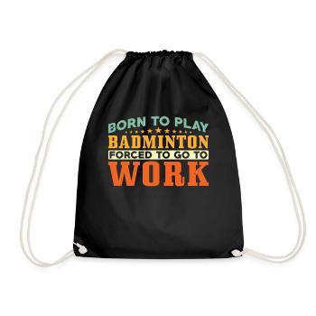 Zum Badminton Spielen Geboren - Turnbeutel - Schwarz - Vorne