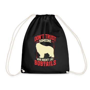Bobtail do not trust Old English Shepherd - Drawstring Bag - black - Front