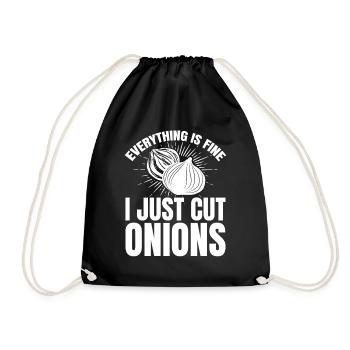Everything Is Fine I Just Cut Onions Chef Food Coo - Turnbeutel - Schwarz - Vorne