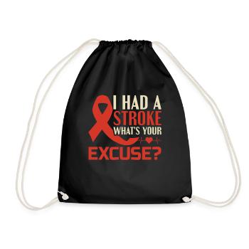 J’ai eu un accident vasculaire cérébral - quelle est votre excuse? - - Sac de sport léger - noir - Devant