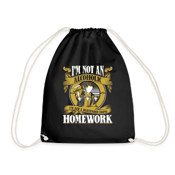 Not An Alcoholic Just A Bartender Doing Homework - Turnbeutel - Schwarz - Vorne