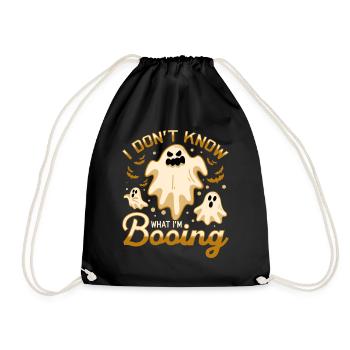 I don't know what I'm BOOING - Turnbeutel - Schwarz - Vorne