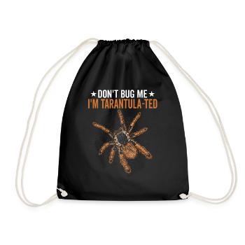 I'm Tarantula-ted Tarantula Owner Pet Spider - Drawstring Bag - black - Front