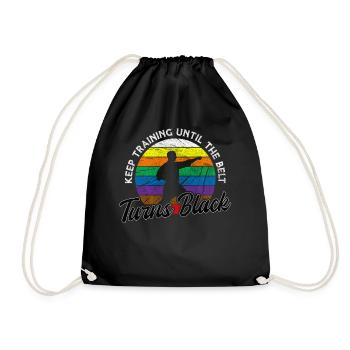 Keep Training Until The Belt Turns Black Karate - Drawstring Bag - black - Front