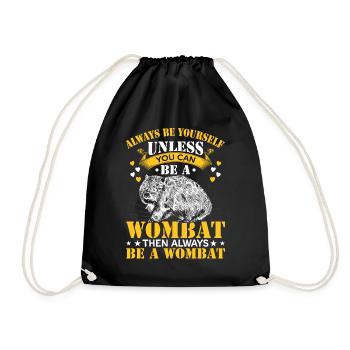 Seien Sie Immer Ein Wombat-besitzer Australische - Turnbeutel - Schwarz - Vorne
