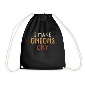 I Make Onions Cry Culinary Chef Kitchen Food Lover - Drawstring Bag - black - Front