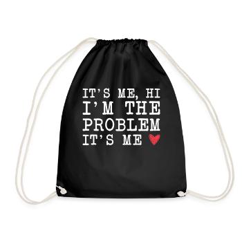 It's me, hello, it's the problem, it's me - Drawstring Bag - black - Front