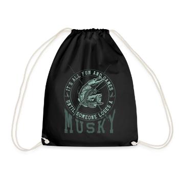 All fun & games until someone loses a Musky - Drawstring Bag - black - Front
