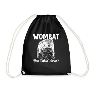 Wombat Du Sprichst Über Wombats Australian Animals - Turnbeutel - Schwarz - Vorne