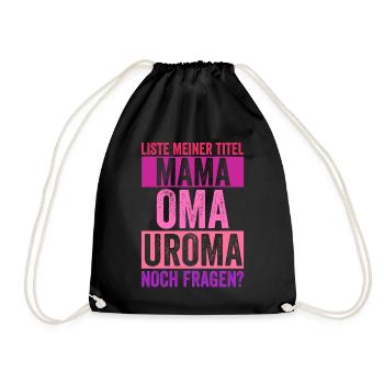 Mutter Mama Oma Uroma - Turnbeutel - Schwarz - Vorne