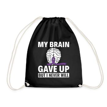 My Brain Gave Up But I Never Will - Alzheimer - Turnbeutel - Schwarz - Vorne