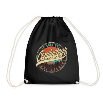 Je Suis Un Conducteur Qui Déchire Humour T Shirt - Drawstring Bag - black - Front