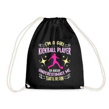 Kickball I'm A Girl Kickball Player Go Kickballer - Turnbeutel - Schwarz - Vorne
