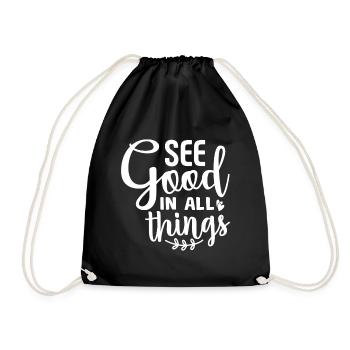 See Good In All Things - Drawstring Bag - black - Front