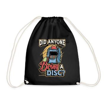 Flying Disc Did Anyone Bring A Disc Frisbee Golf - Drawstring Bag - black - Front