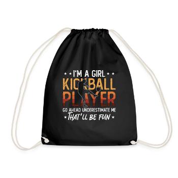 Kickball I'm A Girl Kickball Player Go Kickballer - Turnbeutel - Schwarz - Vorne