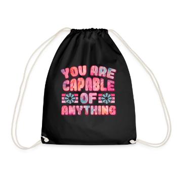 You're Capable Of Anything Tie Dye Hippie Positivi - Turnbeutel - Schwarz - Vorne