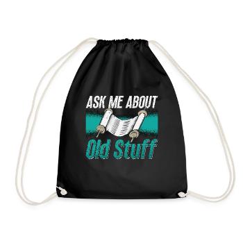 Anthropology Ask Me About Old Stuff Archaeologist - Drawstring Bag - black - Front