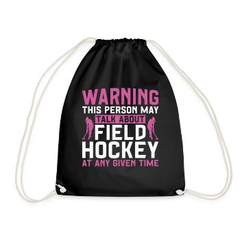 Field Hockey Warning This Person - Drawstring Bag - black - Front