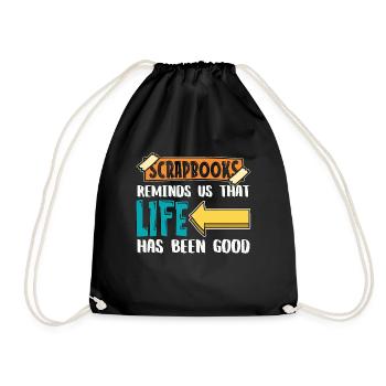 Scrapbooks Reminds Us That Life Crafting Artwork - Drawstring Bag - black - Front