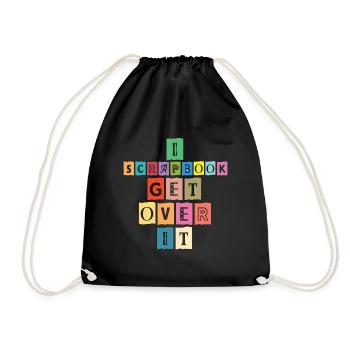 Scrapbooking I Scrapbook Get Over It Journaling - Drawstring Bag - black - Front
