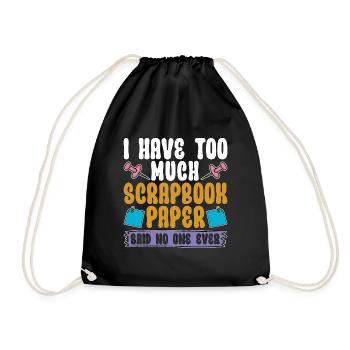 Scrapbooking I Have Too Much Scrapbook Journaling - Drawstring Bag - black - Front