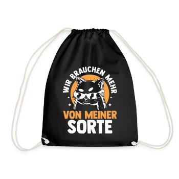 Katze Wir brauchen mehr von meiner Sorte - Turnbeutel - Schwarz - Vorne
