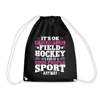 Field Hockey It's Ok If You Don't - Turnbeutel - Schwarz - Vorne