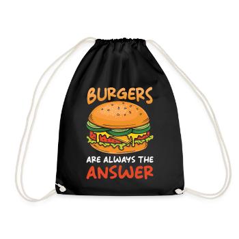 Burger Cheeseburger Burger sind immer die Antwort - Turnbeutel - Schwarz - Vorne