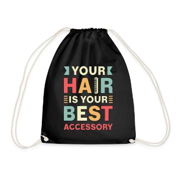 Hairstylist Your Hair Is Your Best Accessory Salon - Drawstring Bag - black - Front