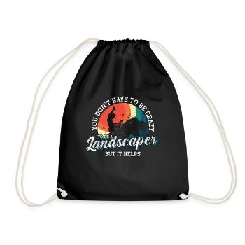 Landscaper You Don't Have To Be Crazy Lawn Mower - Drawstring Bag - black - Front