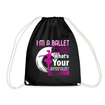 Ballet Dancer I'm A Ballet Dancer - Drawstring Bag - black - Front