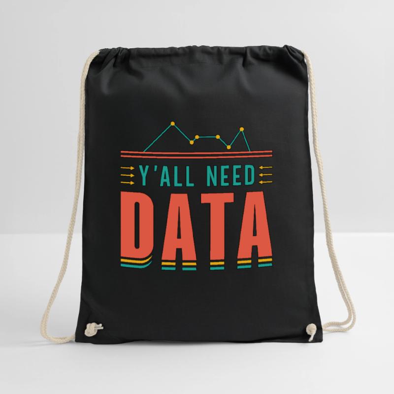 Data Analyst Y'All Need Data Scientist Programming Turnbeutel