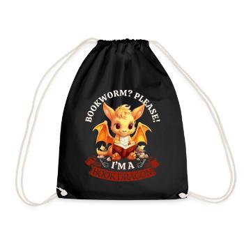 Bookworm: "Bookworm? Please! I'm A Book Dragon" - Drawstring Bag - black - Front