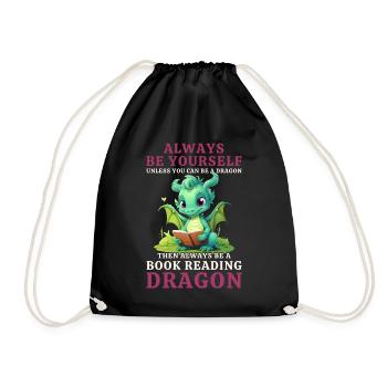 "Always Be Yourself" - Bücher lesen Grüner Drachen - Turnbeutel - Schwarz - Vorne