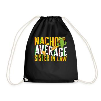 Cinco De Mayo Hemd, Nacho Durchschnittliche Schwägerin - Turnbeutel - Schwarz - Vorne