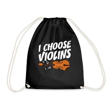 Geigenspieler I Choose Violins Geige Violinistin - Turnbeutel - Schwarz - Vorne