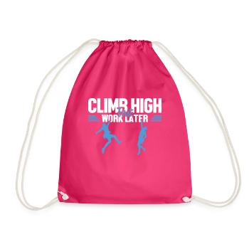 Climb High First Work Later Speedklettern Kraxler - Turnbeutel - Fuchsia - Vorne
