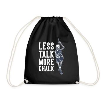 Less Talk More Chalk Alpinklettern Sportklettern - Turnbeutel - Schwarz - Vorne
